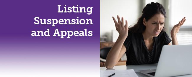 Listing Suspension and Appeals