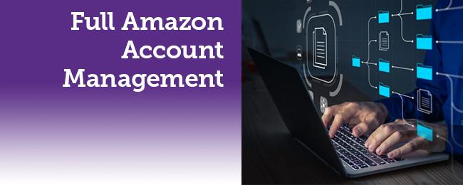 Full Amazon Account Management